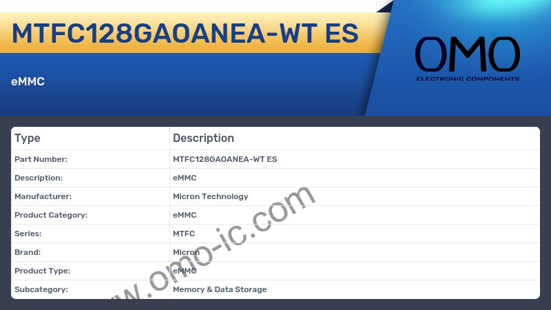 MTFC128GAOANEA-WT ES