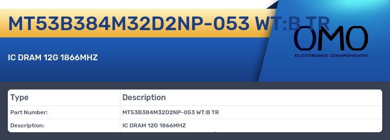 MT53B384M32D2NP-053 WT:B TR